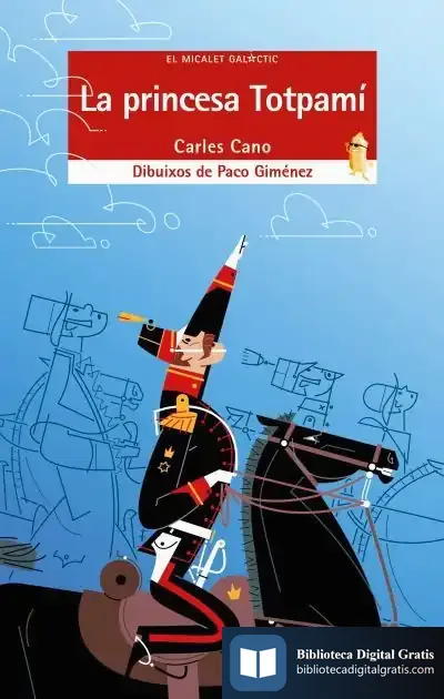 Descargar La Princesa Totpamí de Carles Cano