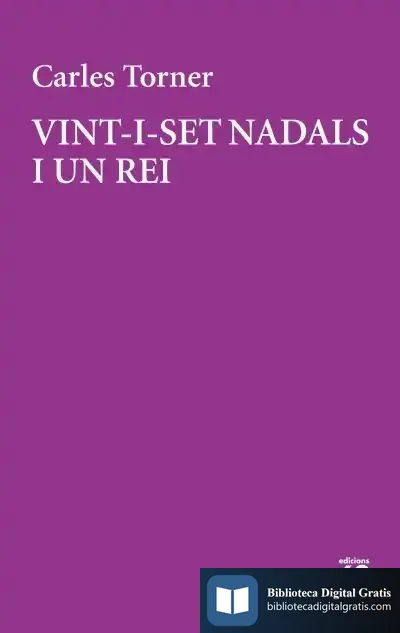 Descargar Vint-I-Set Nadals I Un Rei de Carles Torner