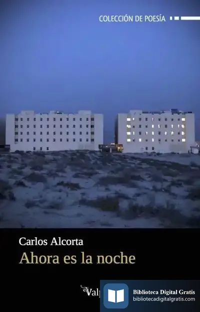 Descargar Ahora Es La Noche de Carlos Alcorta Cayón