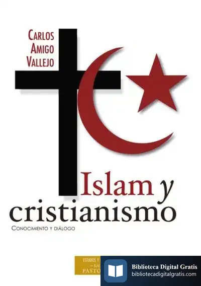 Descargar Islam Y Cristianismo de Carlos Amigo Vallejo