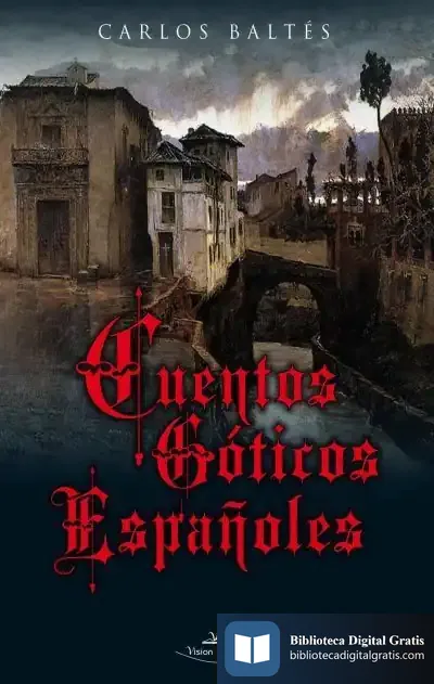 Descargar Cuentos Góticos Españoles de Carlos Baltés Horche