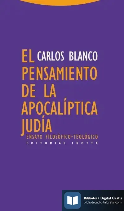 Descargar El Pensamiento De La Apocalíptica Judía de Carlos Blanco