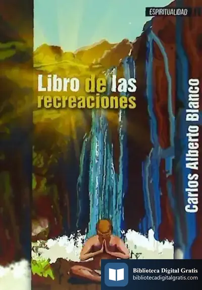 Descargar Libro De Las Recreaciones de Carlos Blanco