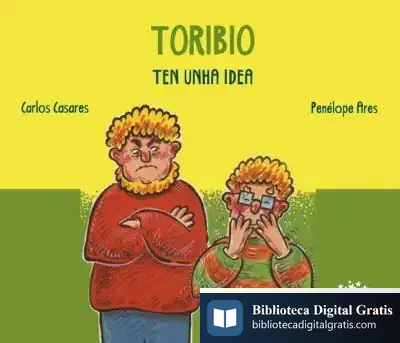 Descargar Toribio Ten Unha Idea de Carlos Casares