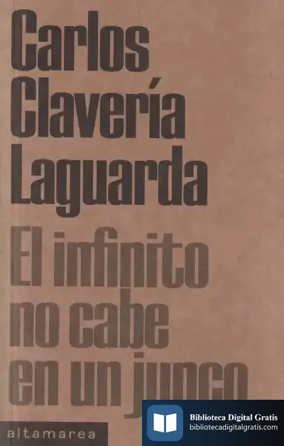 Descargar El Infinito No Cabe En Un Junco de Carlos Clavería