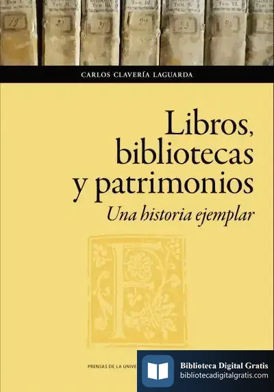 Descargar Libros, Bibliotecas Y Patrimonios de Carlos Clavería