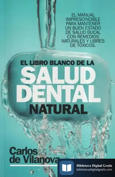 Descargar Libro Blanco De La Salud Dental Natural, El