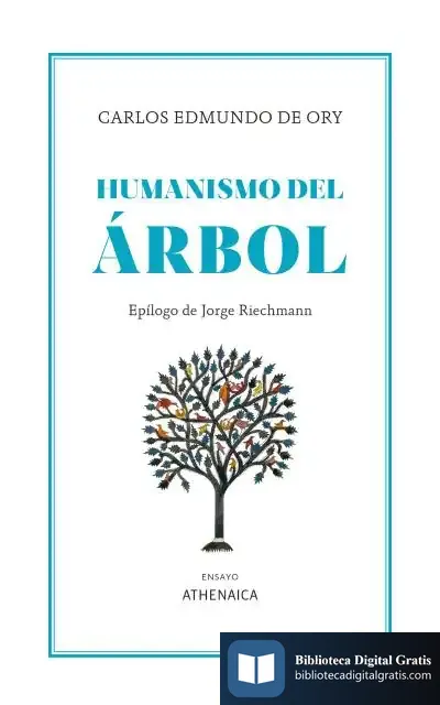 Descargar Humanismo Del Árbol de Carlos Edmundo de Ory