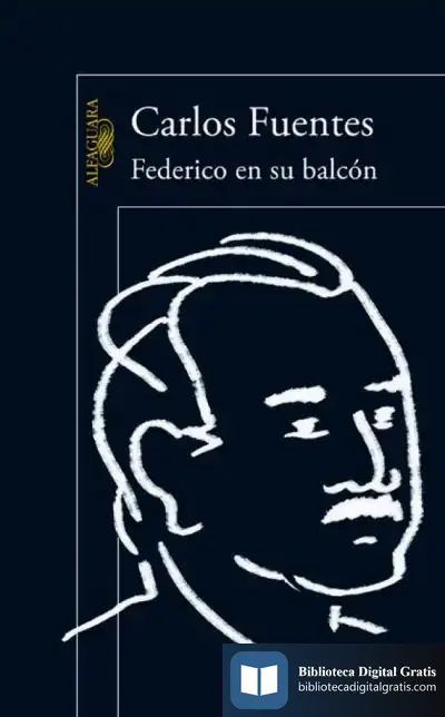 Descargar Federico En Su Balcón de Carlos Fuentes