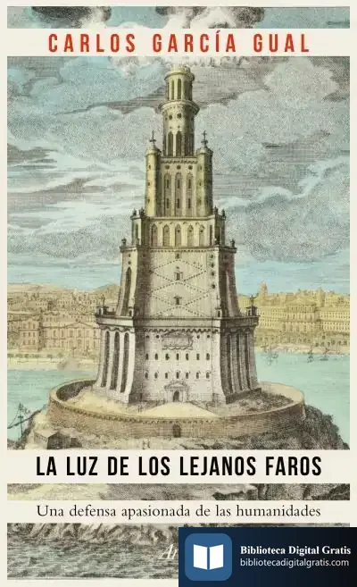 Descargar La Luz De Los Lejanos Faros: Una Defensa Apasionada De Las Humanidades