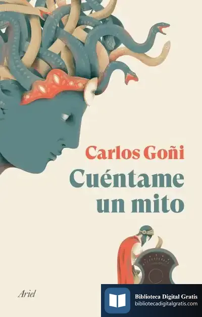 Descargar Cuéntame Un Mito de Carlos Goñi Zubieta