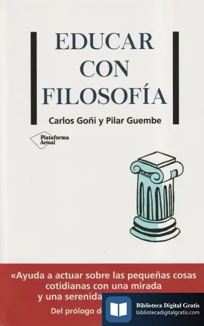 Descargar Educar Con Filosofia de Carlos Goñi Zubieta