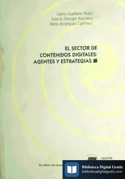 Descargar El Sector De Contenidos Digitales: Agentes Y Estrategias