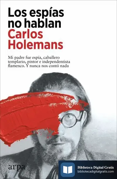 Descargar Los Espías No Hablan de Carlos Holemans