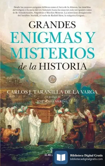 Descargar Grandes Enigmas Y Misterios De La Historia de Carlos Javier Taranilla de la Varga