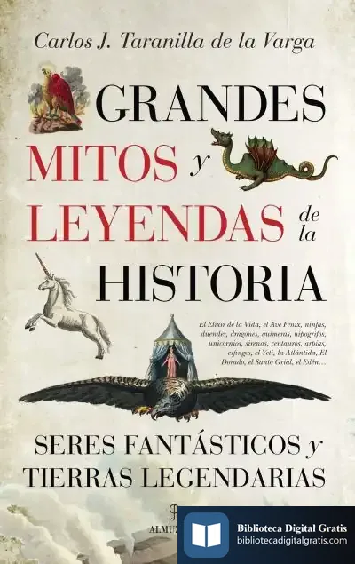 Descargar Grandes Mitos Y Leyendas De La Historia de Carlos Javier Taranilla de la Varga