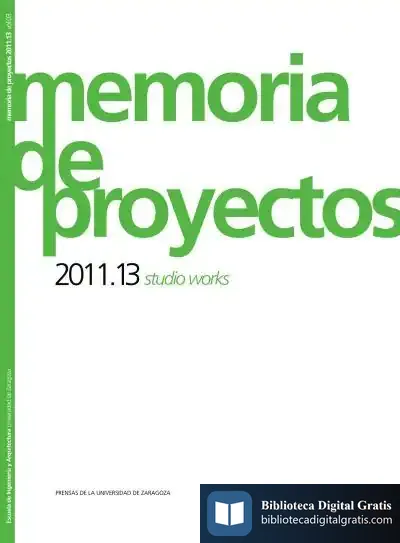 Descargar Memorias De Proyectos 2011.13 Studio Works de Álvaro Abellán-garcía Barrio