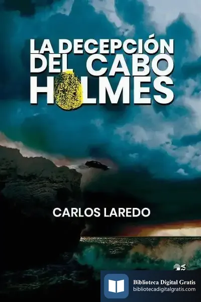 Descargar La Decepción Del Cabo Holmes de Carlos Laredo