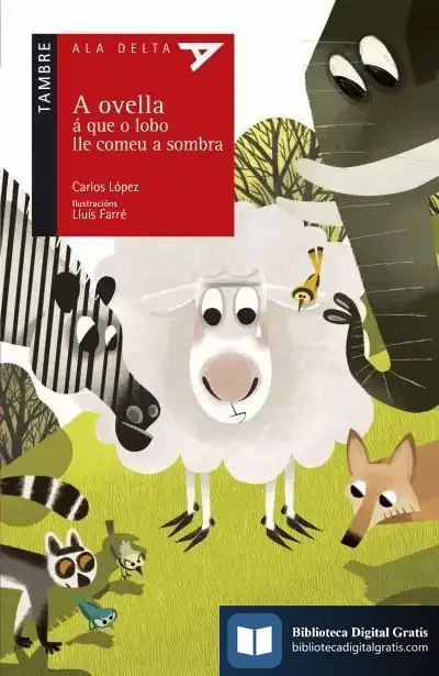Descargar A Ovella Á Que O Lobo Lle Comeu A Sombra de Carlos López