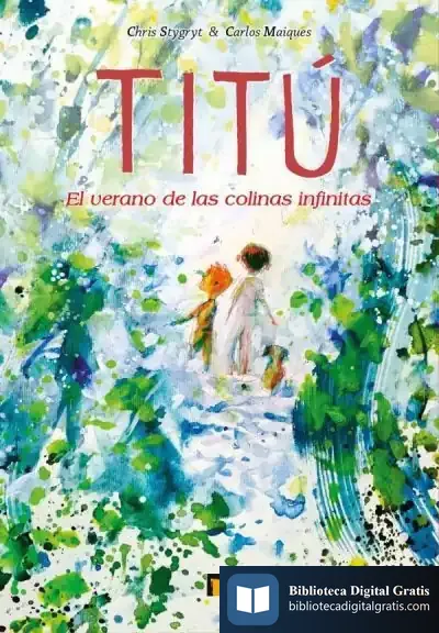Descargar Titu. El Verano De Las Colinas Infinitas de Carlos Maiques