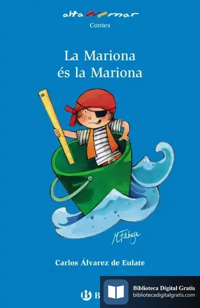Descargar La Mariona És La Mariona de Carlos Miguel Álvarez Alberdi