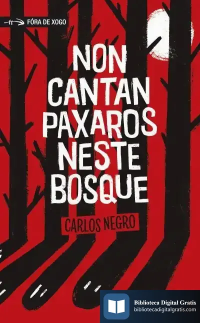 Descargar Non Cantan Paxaros Neste Bosque de Carlos Negro