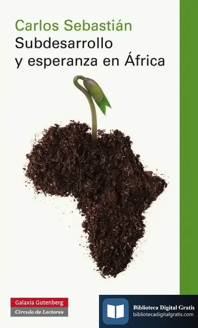 Descargar Subdesarrollo Y Esperanza En África de Carlos Sebastián Gascón