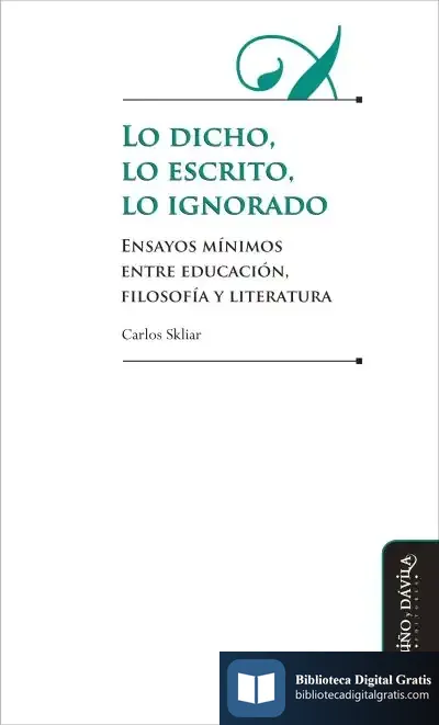 Descargar Lo Dicho, Lo Escrito, Lo Ignorado