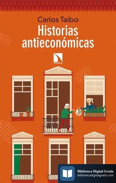 Descargar Historias Antieconómicas de Carlos Taibo Arias