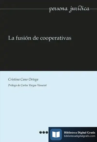 Descargar La Fusión De Cooperativas de Carlos Vargas Vasserot