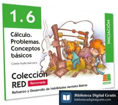 Descargar Red 1.6 Renovado: Cálculo. Problemas. Conceptos Básicos de Carlos Yuste Hernanz