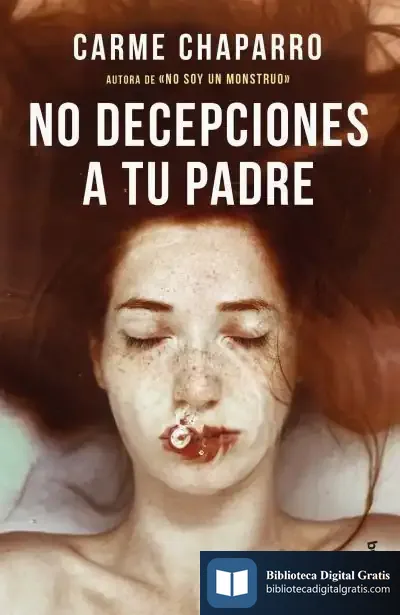 Descargar No Decepciones A Tu Padre de Carme Chaparro