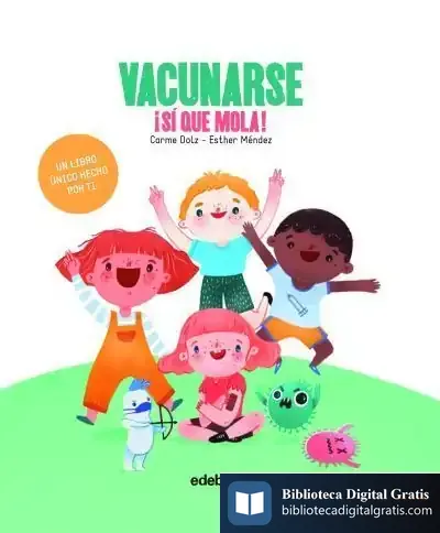 Descargar Vacunarse ¡Sí Que Mola! de Carme Dolz