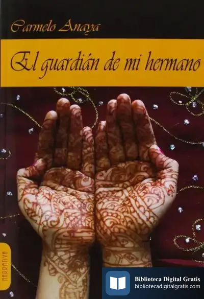 Descargar El Guardian De Mi Hermano de Carmelo Anaya Martínez