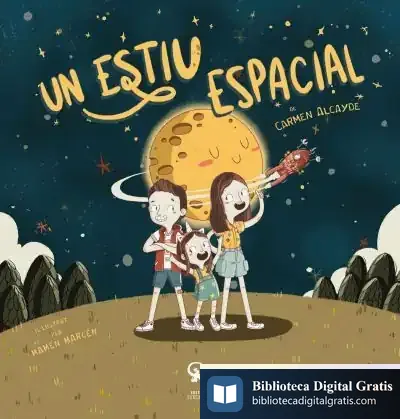 Descargar Un Estiu Espacial de Carmen Alcayde Ballesteros