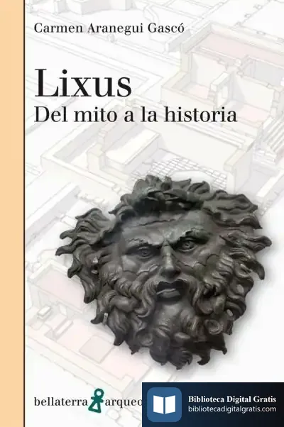 Descargar Lixus Del Mito A La Historia de Carmen Aranegui Gascó