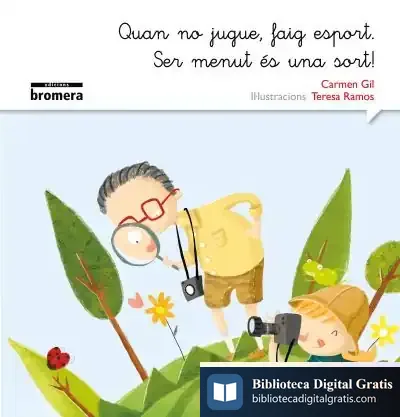 Descargar Quan No Jugue Faig Esport. Ser Menut És Una Sort de Carmen Gil