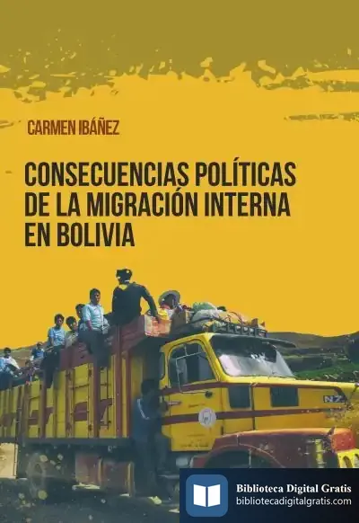 Descargar Consecuencias Políticas De La Migración Interna En Bolivia de Carmen Ibáñez