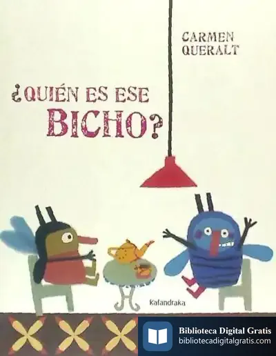Descargar ¿Quién Es Ese Bicho? de Carmen Queralt