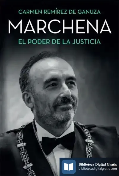 Descargar Marchena: El Poder De La Justicia de Carmen Remírez de Ganuza Casado