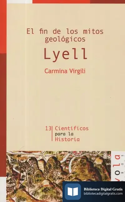 Descargar El Fin De Los Mitos Geológicos. Lyell