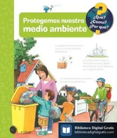 Descargar ¿Qué?... Protegemos Nuestro Medio Ambiente
