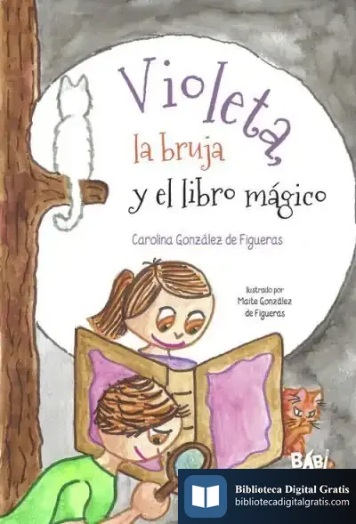 Descargar Violeta, La Bruja Y El Libro Magico de Carolina González de Figueras
