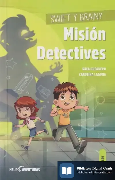 Descargar Swift Y Brainy. Misión Detectives de Carolina Laguna