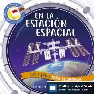 Descargar En La Estación Espacial. Un Libro Para Iluminar de Carron Brown
