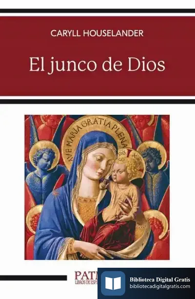 Descargar El Junco De Dios de Caryll Houselander