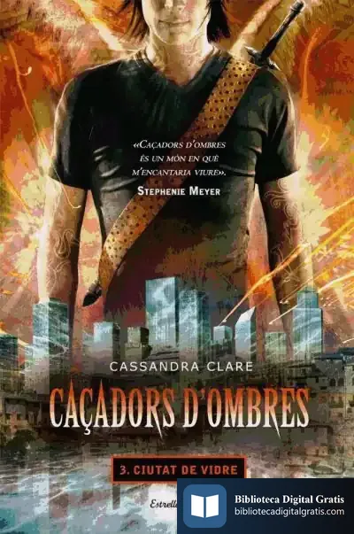 Descargar Caçadors D'Ombres 3. Ciutat De Vidre