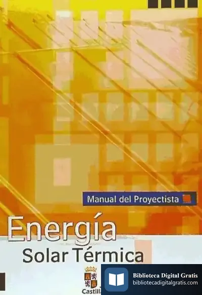 Descargar Energía Solar Térmica: Manual Del Proyectista