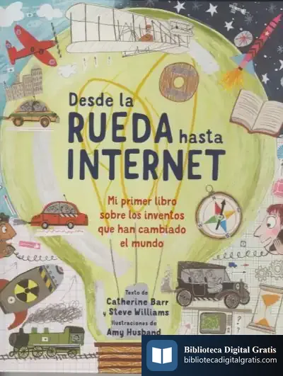 Descargar Desde La Rueda Hasta Internet de Catherine Barr