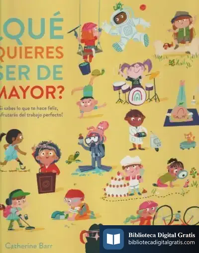 Descargar ¿Qué Quieres Ser De Mayor? de Catherine Barr